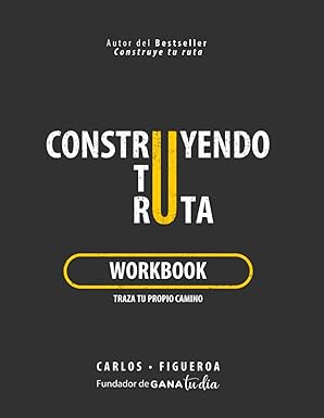 Construye tu ruta / Construyendo tu ruta - Carlos Figueroa