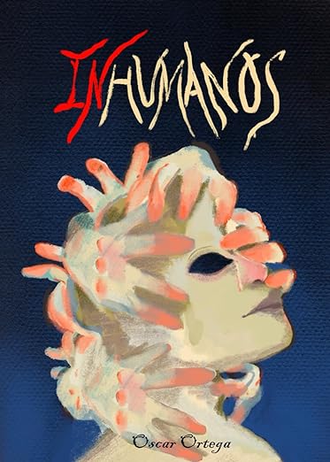Inhumanos (Digital - PDF) - Oscar Ortega