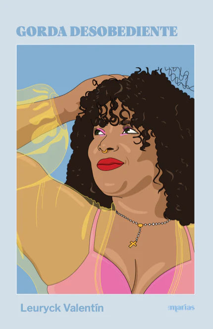 Gorda desobediente - Leuryck Valentín