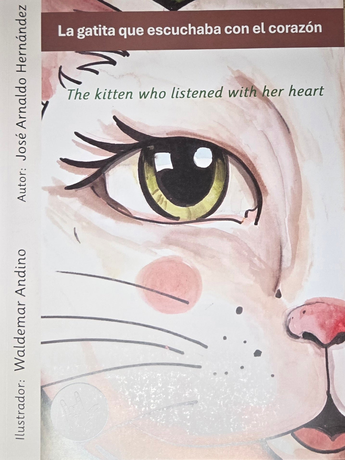 La Gatita que escuchaba con el corazón - José A. Hernández