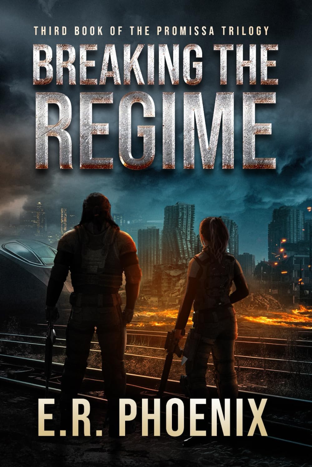 Breaking the Regime (Promissa Bk. 3) - E.R. Phoenix
