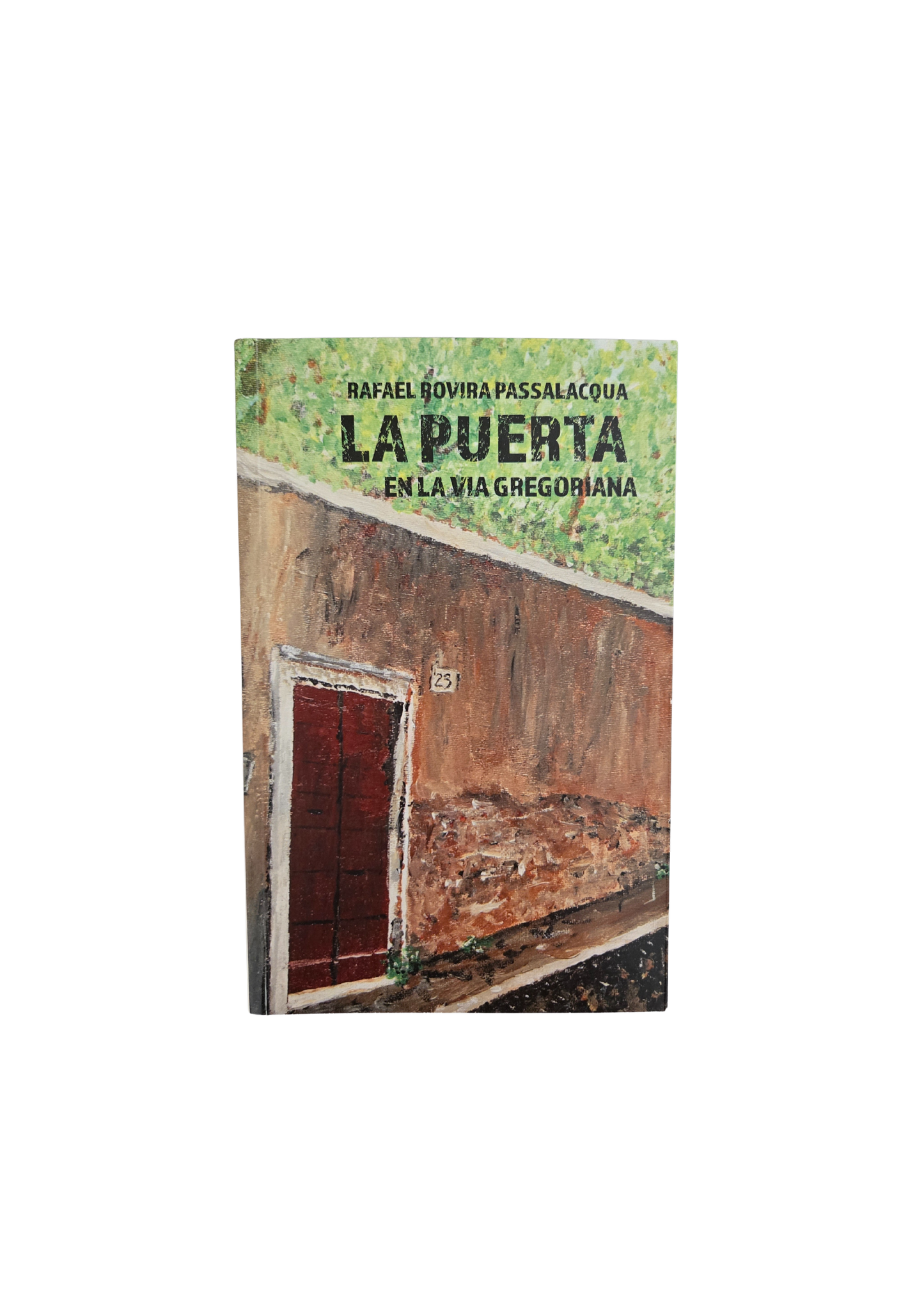 La puerta en la Via Gregoriana - Rafael Rovira Passalacqua