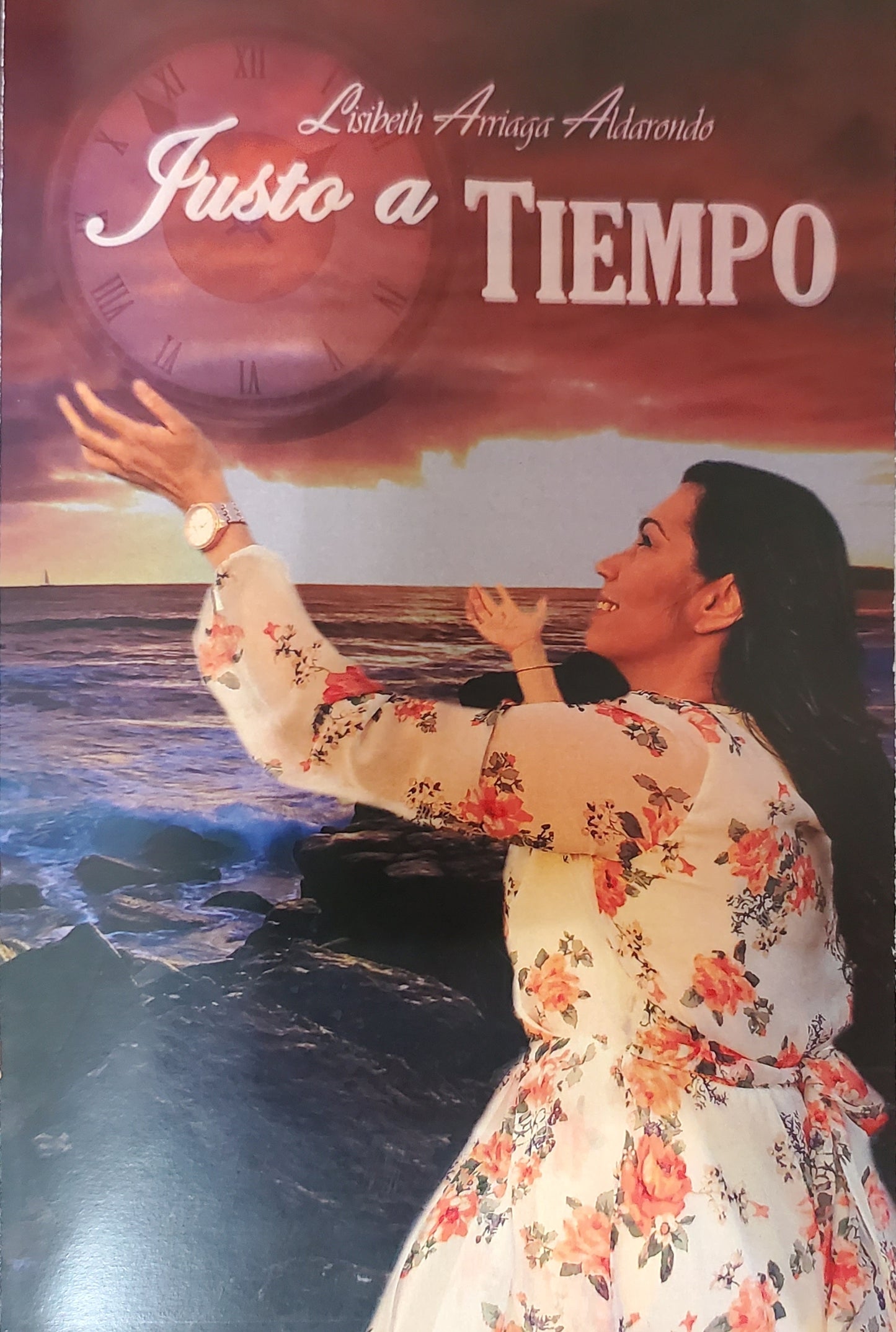 Justo a tiempo - Lisibeth Arriaga Aldarondo