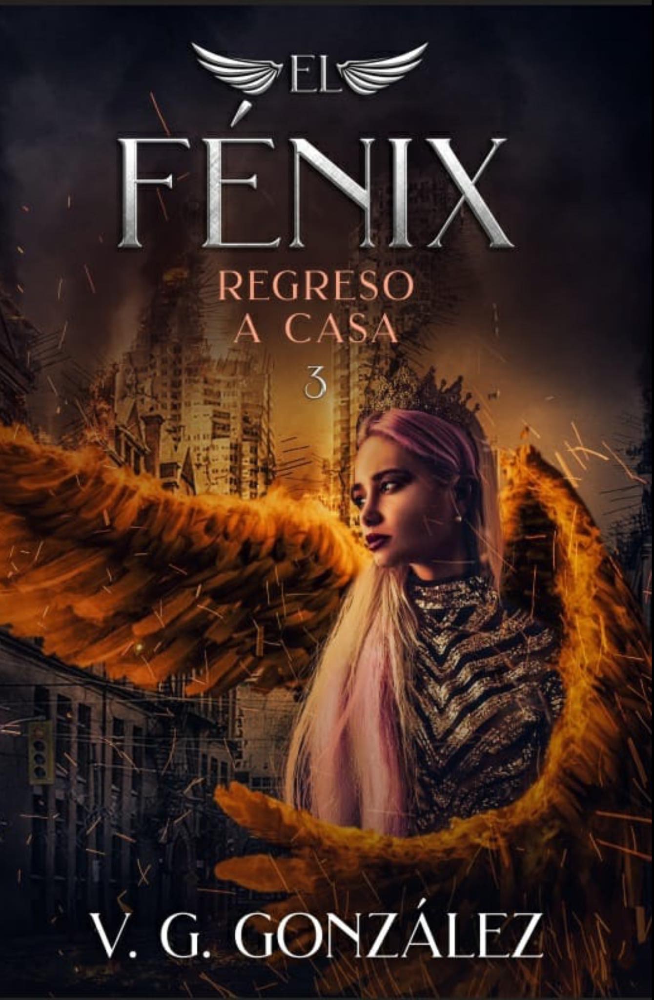 Regreso a Casa (El Fénix 3) - V.G. González