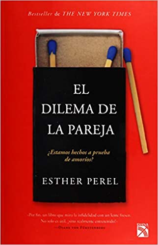 El dilema de la pareja - Esther Perel