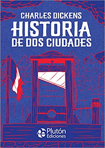 Historia de dos ciudades (Platino Clásicos Ilustrados)- Charles Dickens