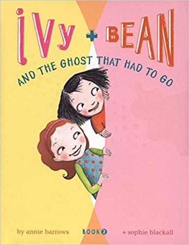 Ivy + Bean And the Ghost that Had to Go (Book 2) - Annie Barrows, Sophie Blackball