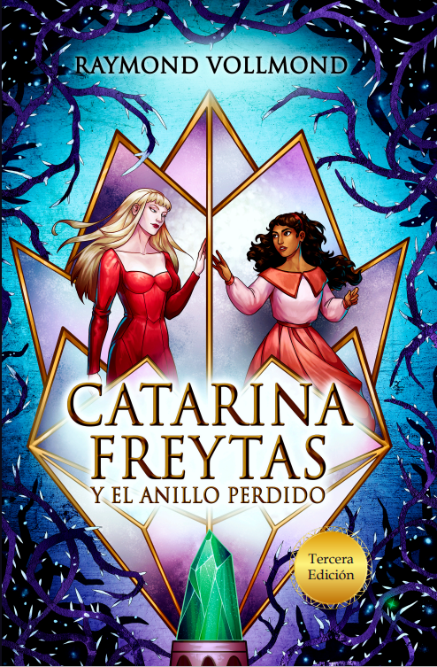 Catarina Freytas y el anillo perdido(Libro 1) - Raymond Vollmond