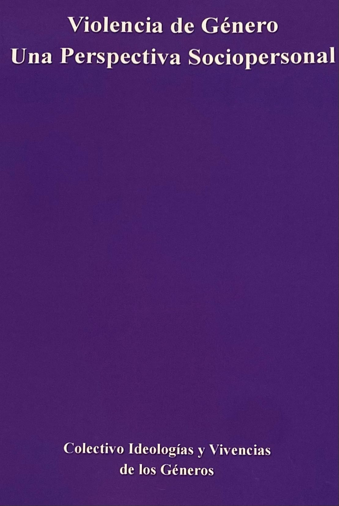 Violencia de Género: Una Perspectiva Sociopersonal