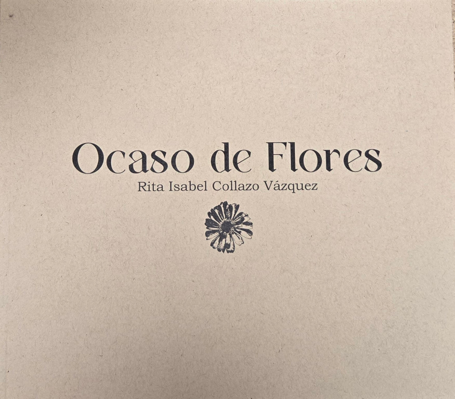 Ocaso de flores - Rita Isabel Collazo