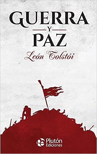 Guerra y Paz - León Tolstói