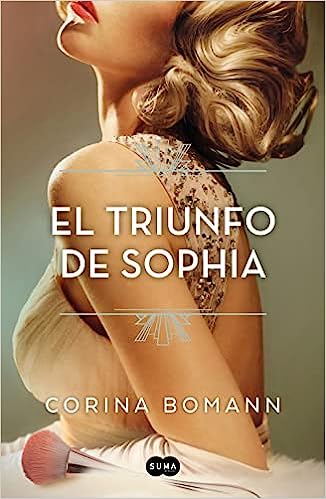 El triunfo de Sophia (Los colores de la belleza 3) - Corina Bomann