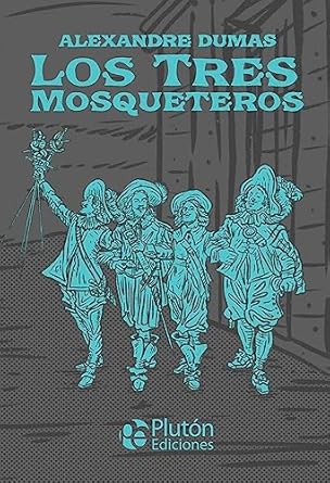 Los tres mosqueteros - Alexandre Dumas