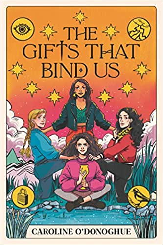 The Gifts That Bind Us (The Gifts Bk 2) - Caroline O'Donoghue