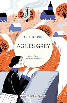 Agnes Grey (Alma Pocket Ilustrados) - Anne Brontë