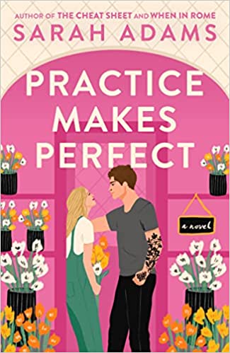 Practice Makes Perfect -  Sarah Adams