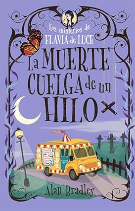 La muerte cuelga de un hilo (Cozy Mystery) - Alan Bradley