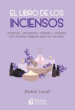 El libro de los inciensos - Barbié Lavall