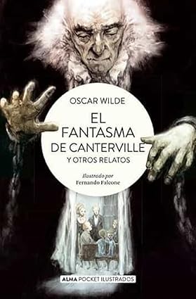 El fantasma de Canterville y otros relatos (Alma Pocket Ilustrados) - Oscar Wilde