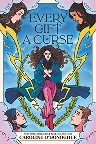 Every Gift a Curse (The Gifts -BK. 3) - Caroline O'Donoghue
