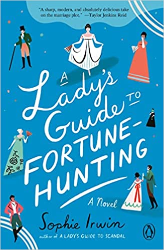 A Lady's Guide to Fortune-Hunting - Sophie Irwin
