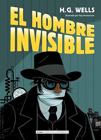 El hombre invisible (Clásicos ilustrados) - H.G. Wells