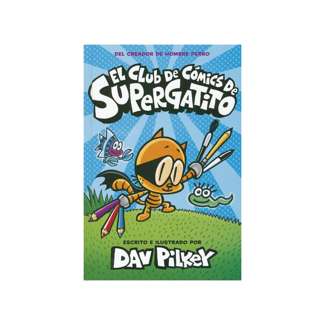 El Club de Cómics de Supergatito - Dav Pilkey