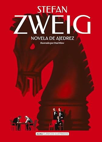 Novela de ajedrez (Clásicos ilustrados) - Stefan Zweig