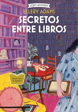 Secretos entre libros (Cozy Mystery) - Ellery Adams