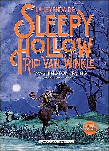 La leyenda de Sleepy Hollow y Rip van Winkle (Clásicos ilustrados)