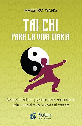 Tai Chi para la vida diaria - Maestro Wang
