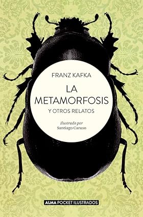 La metamorfosis y otros relatos (Alma Pocket Ilustrados) - Franz Kafka