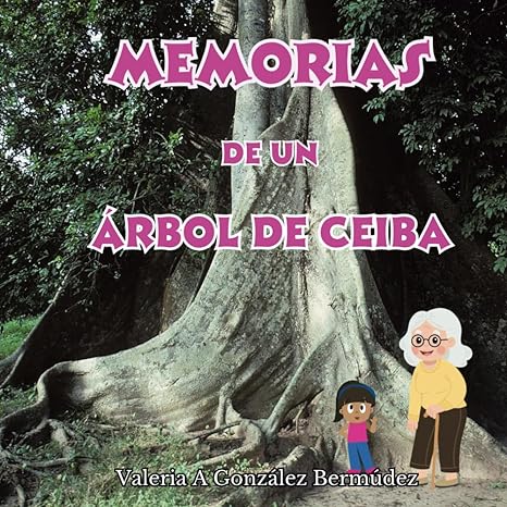 Memorias de un árbol de ceiba - Valeria González
