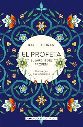 El profeta (Alma Pocket Ilustrados) - Kahlil Gibran