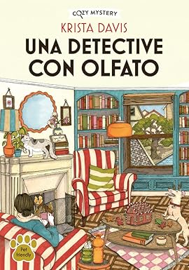 Una detective con olfato (Cozy Mystery) - Krista Davis