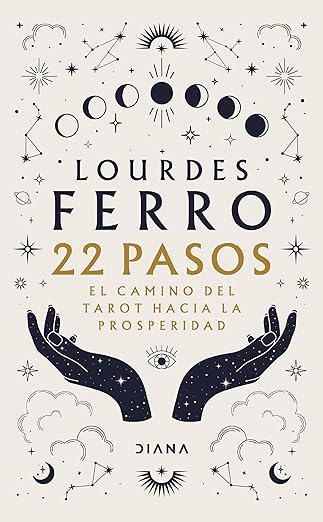 22 pasos. El camino del tarot hacia la prosperidad - Lourdes Ferro