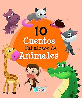 10 Cuentos Fabulosos de Animales