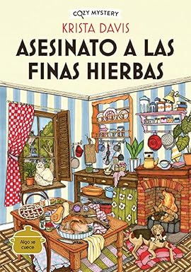 Asesinato a las finas hierbas (Cozy Mystery)- Krista Davis