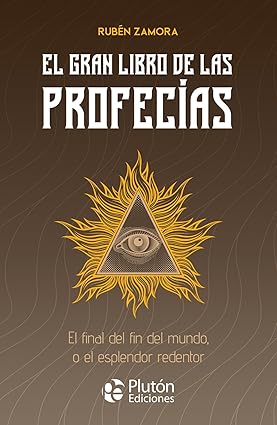 El gran libro de las profecías - Rubén Zamora