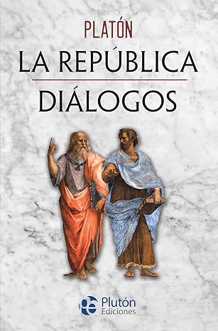 La República y Diálogos - Platón