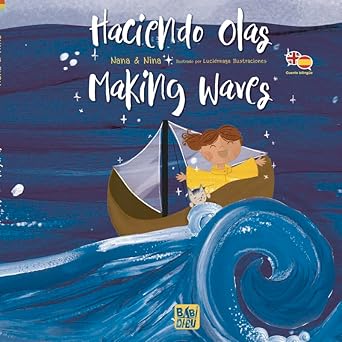 Haciendo Olas - Making Waves - Nana y Nina