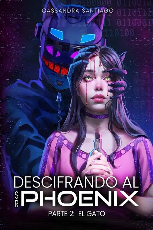 Descifrando al Sr. Phoenix Bk2: El Gato- Cassandra Santiago