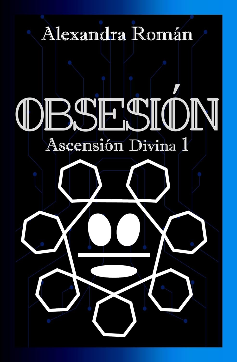 Obsesión (Ascensión Divina 1) - Alexandra Román