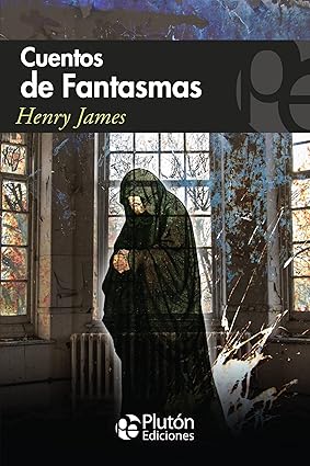 Cuentos de Fantasmas - Henry James