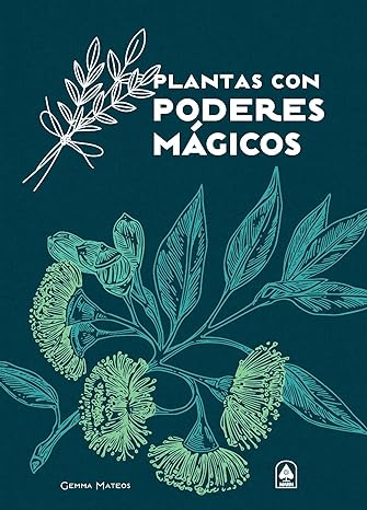 Plantas con Poderes Mágicos - Gemma Mateos