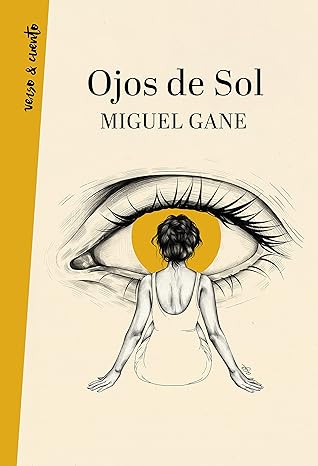 Ojos de sol -Miguel Gane