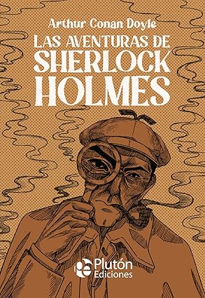 Las Aventuras de Sherlock Holmes (Platino Clásicos Ilustrados) - Arthur Conan Doyle