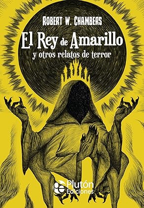 El Rey de Amarillo y otros relatos de terror (Platino Clásicos Ilustrados) - Robert W. Chambers