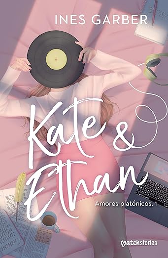 Kate & Ethan (Amores platónicos, 1) - Ines Garber