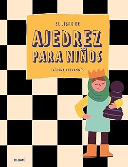 El libro de ajedrez para niños - Sabrina Chevannes